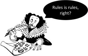 Rules is rules, right?